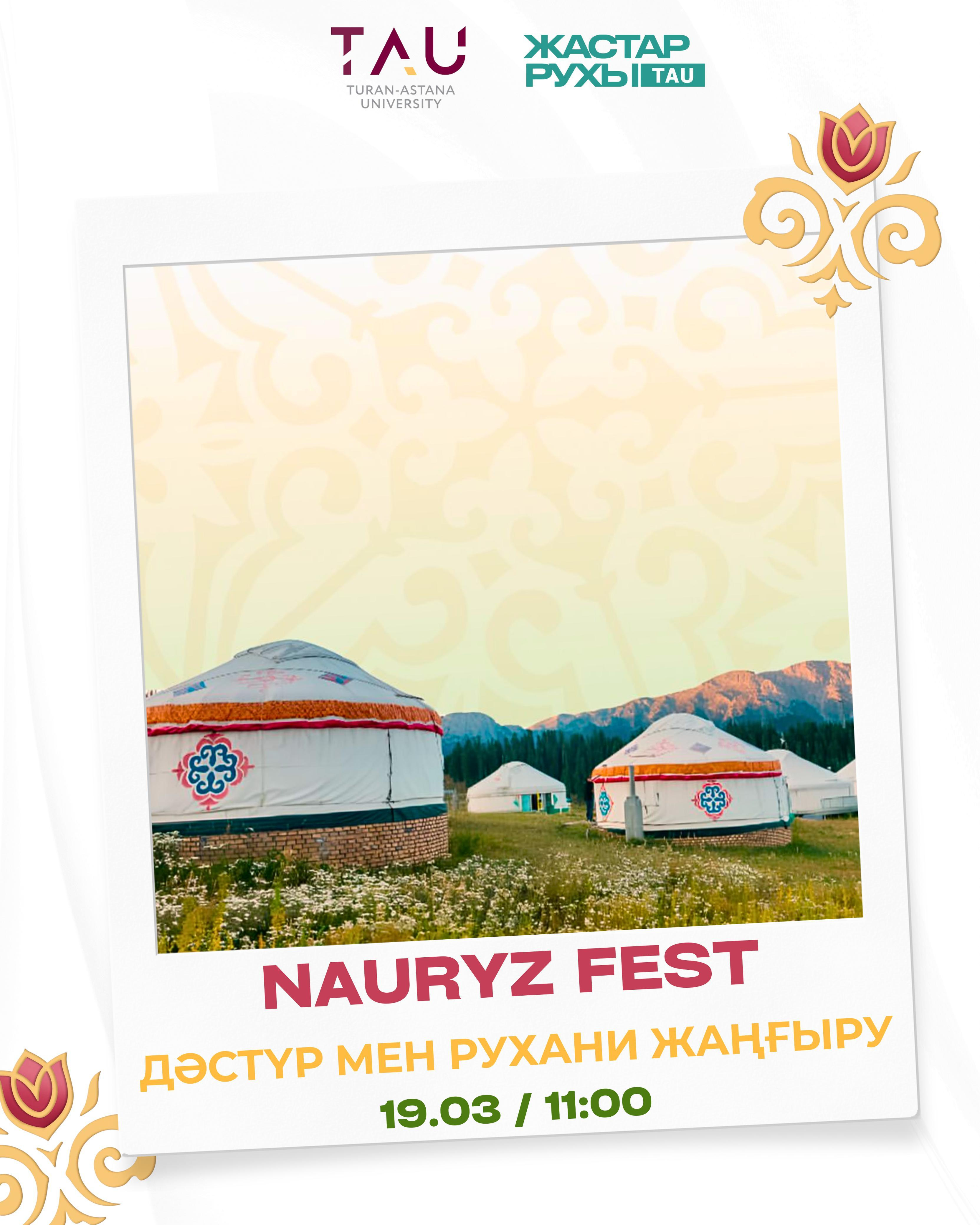 NAURYZ FEST – ДӘСТҮР МЕН РУХАНИ ЖАҢҒЫРУ! 